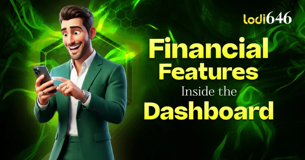 Financial Features Inside the Dashboard