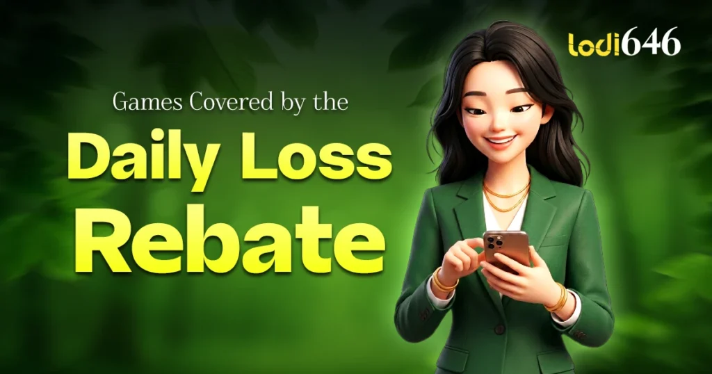 Games Covered by the Daily Loss Rebate
